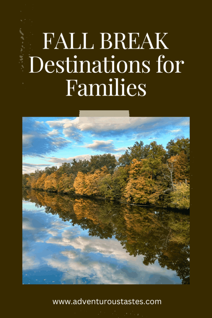 fall break destinations for families from adventuroustastes.com | fall foliage reflecting in. alake