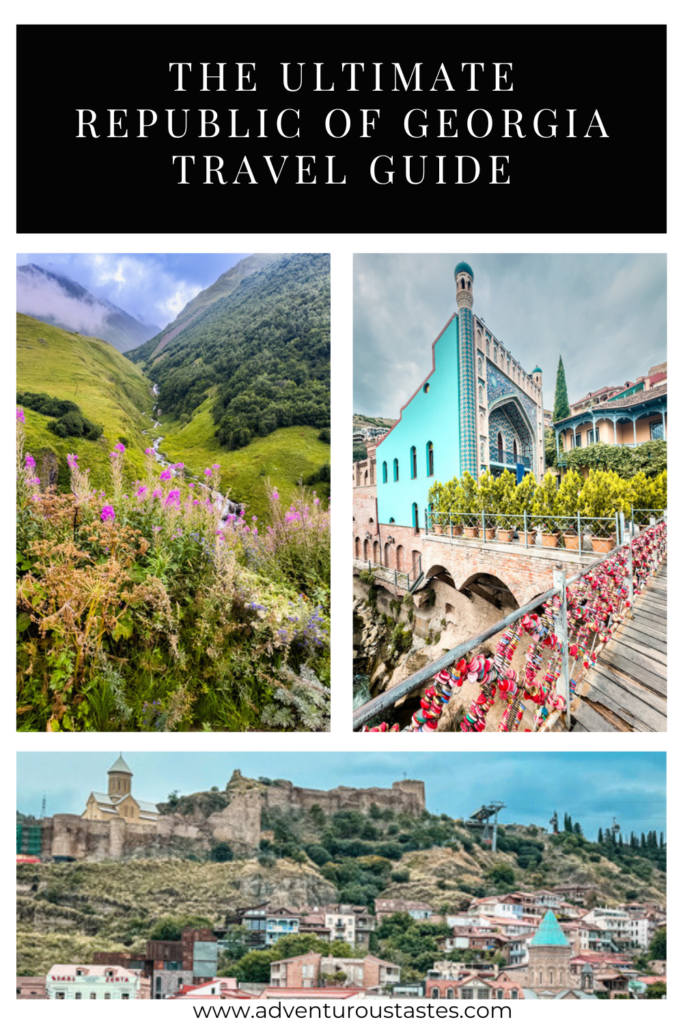 The ultimate Republic of Georgia travel guide from Adventurous Tastes with 3 images of Georgia - wildflowers and mountain views, a bath house in Tbilisi, and the Tbilisi skyline