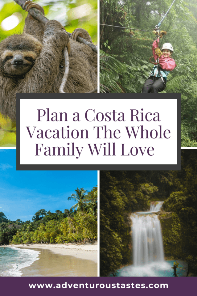 Plan a Costa Rica Vacation the Whole Family Will Love from adventuroustastes.com

sloth in a tree, girl ziplining in the jungle, tropical beach, dramatic waterfall