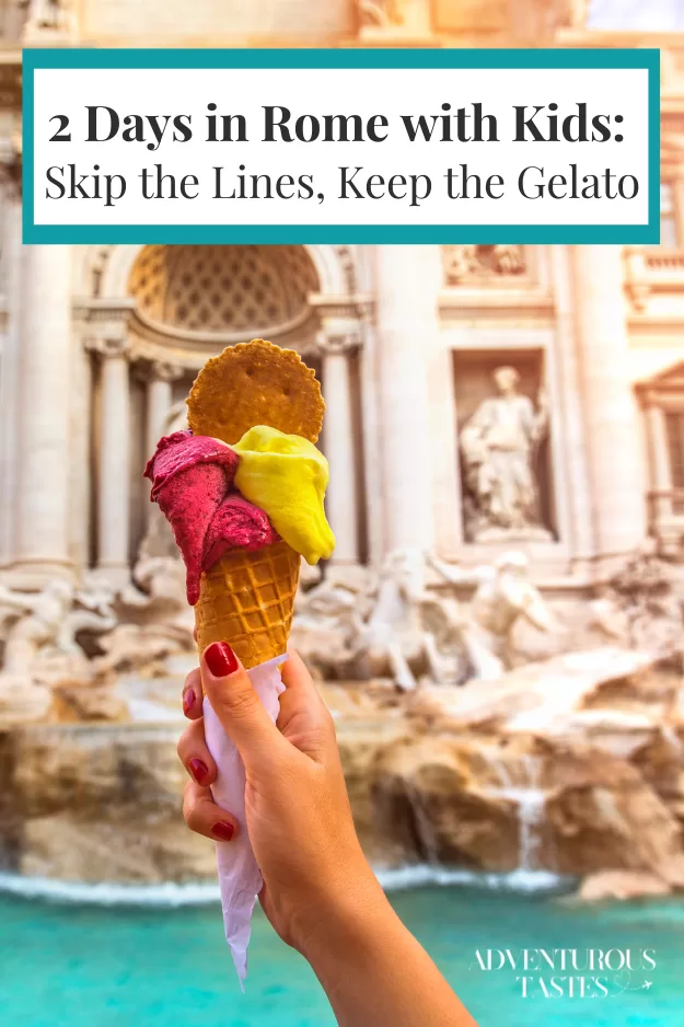 2 Days in Rome with Kids: Skip the Lines, Keep the Gelato | 
Advemturous Tastes | two scoops of colorfu gelato in a cone in front of Rome's Trevi Fountain