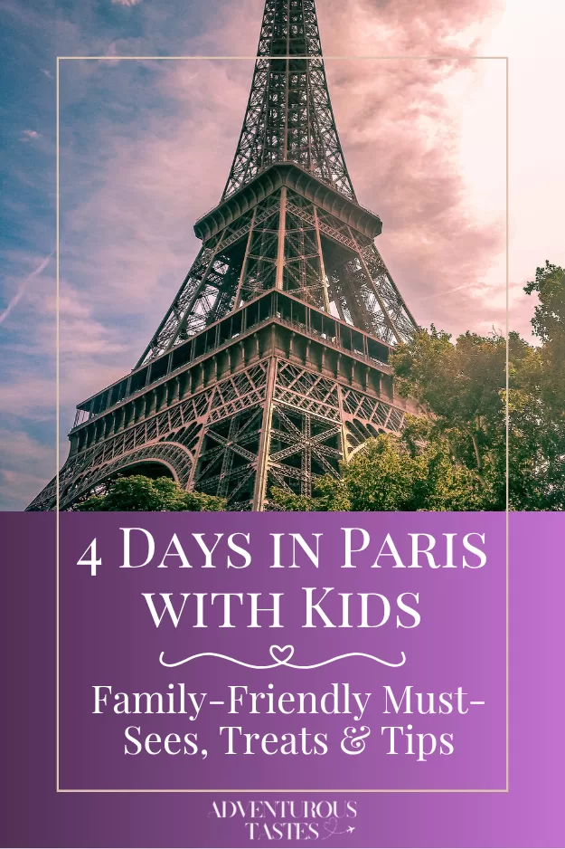 4 Days in Paris Family-Friendly Must-Sees, Treats & Tips
from Adventurous Tastes

purple sky behind close up of eiffel tower 