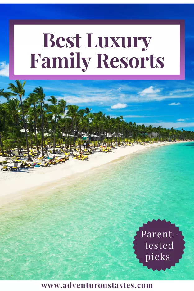 Best luxury family resorts  tropical beach and turquoise water