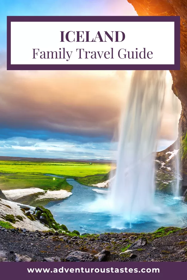 Iceland family travel guide