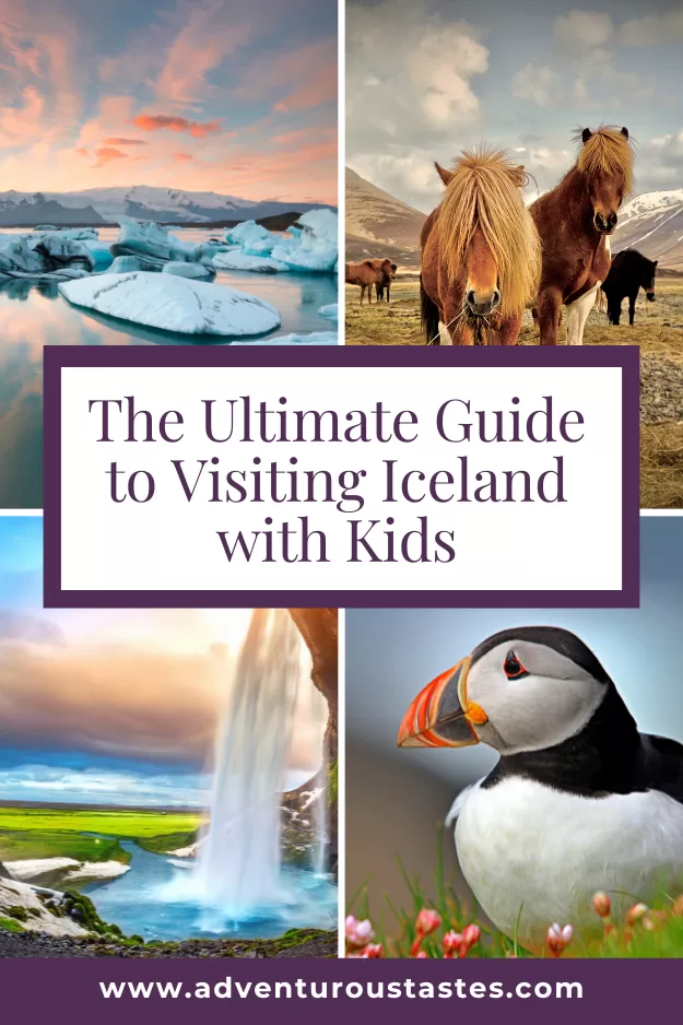 The ultimate guide to visiting iceland with kids