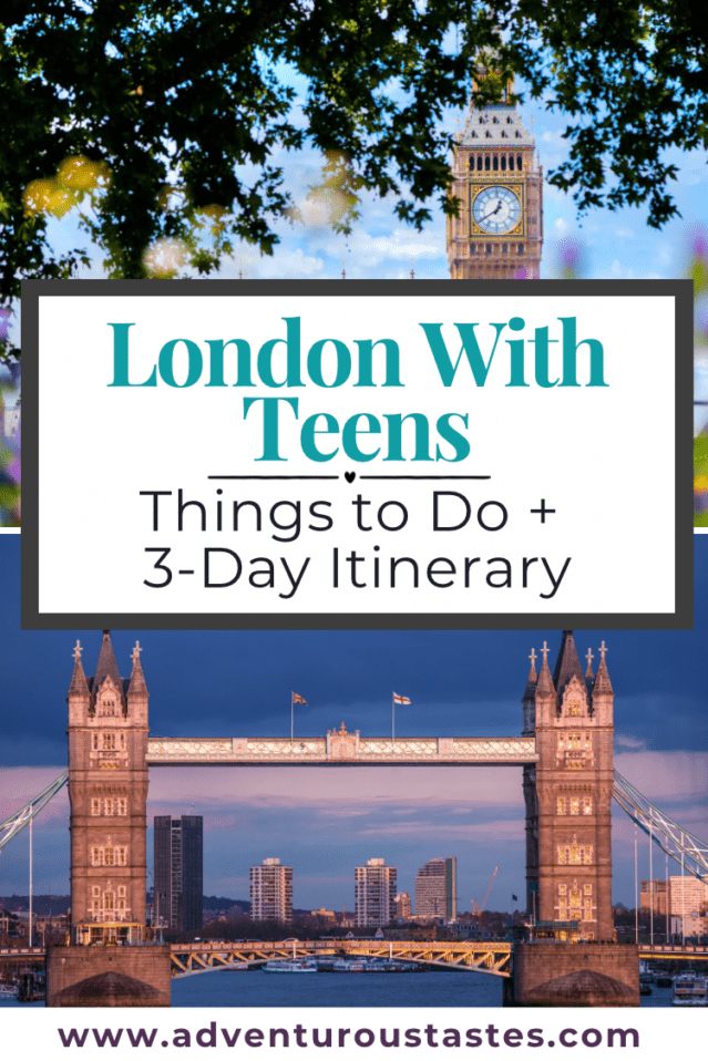 London with teens | things to do + 3-day itinerary | tower bridge and big ben